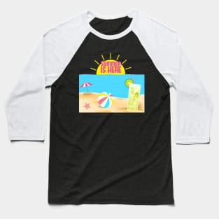 SUMMER IS HERE Baseball T-Shirt